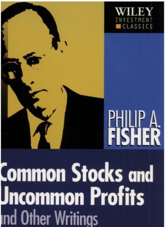 Philip Fisher - Common Stocks And Uncommon Profits