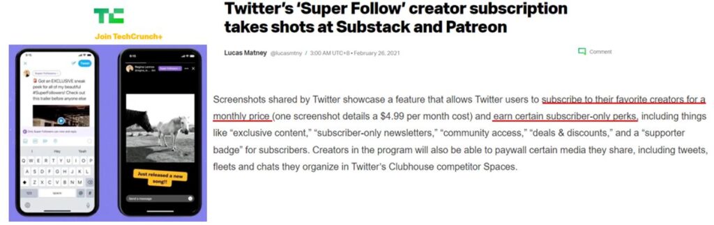 TechCruch+ - Twitter's 'Super Follow' creator subscription takes shots at Substack and Patreon